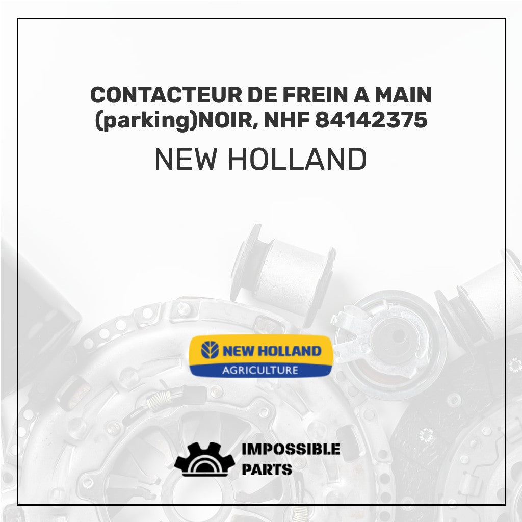 CONTACTEUR DE FREIN A MAIN (parking)NOIR, NHF 84142375