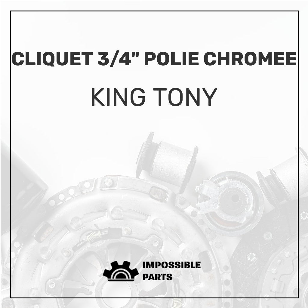 CLIQUET 3/4 POLIE CHROMEE