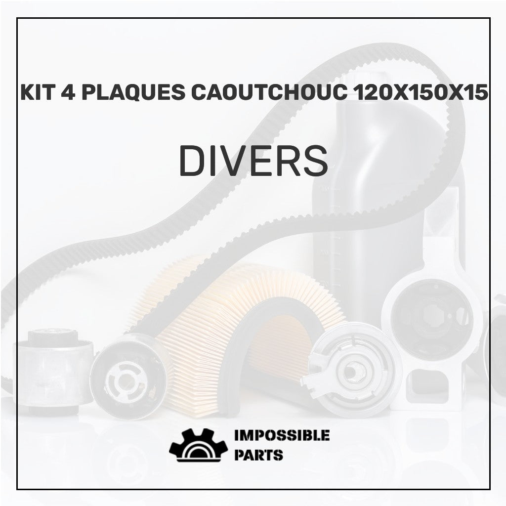 KIT 4 PLAQUES CAOUTCHOUC 120X150X15