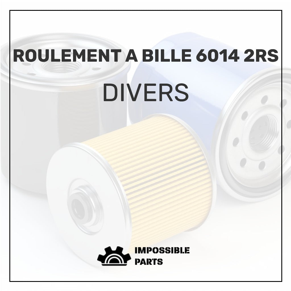 ROULEMENT A BILLE 6014 2RS