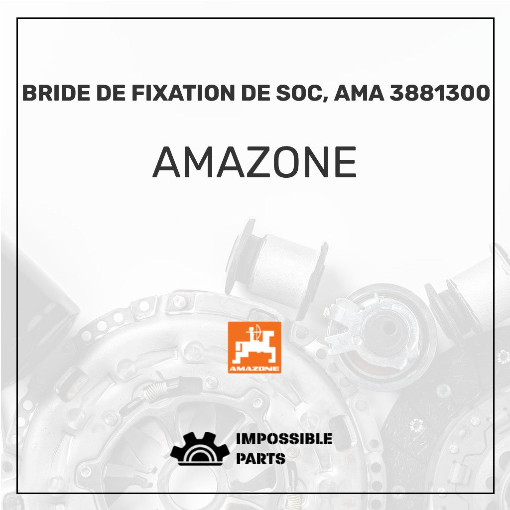 BRIDE DE FIXATION DE SOC, AMA 3881300
