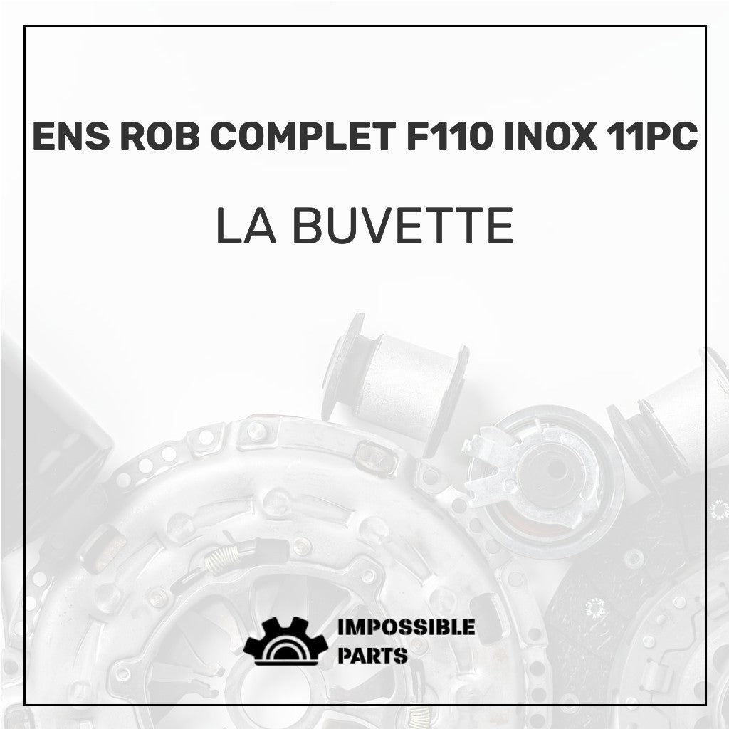 ENS ROB COMPLET F110 INOX 11PC