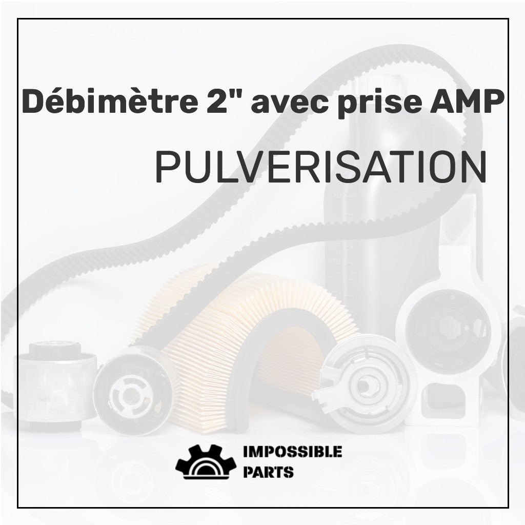 Débimètre 2 avec prise AMP