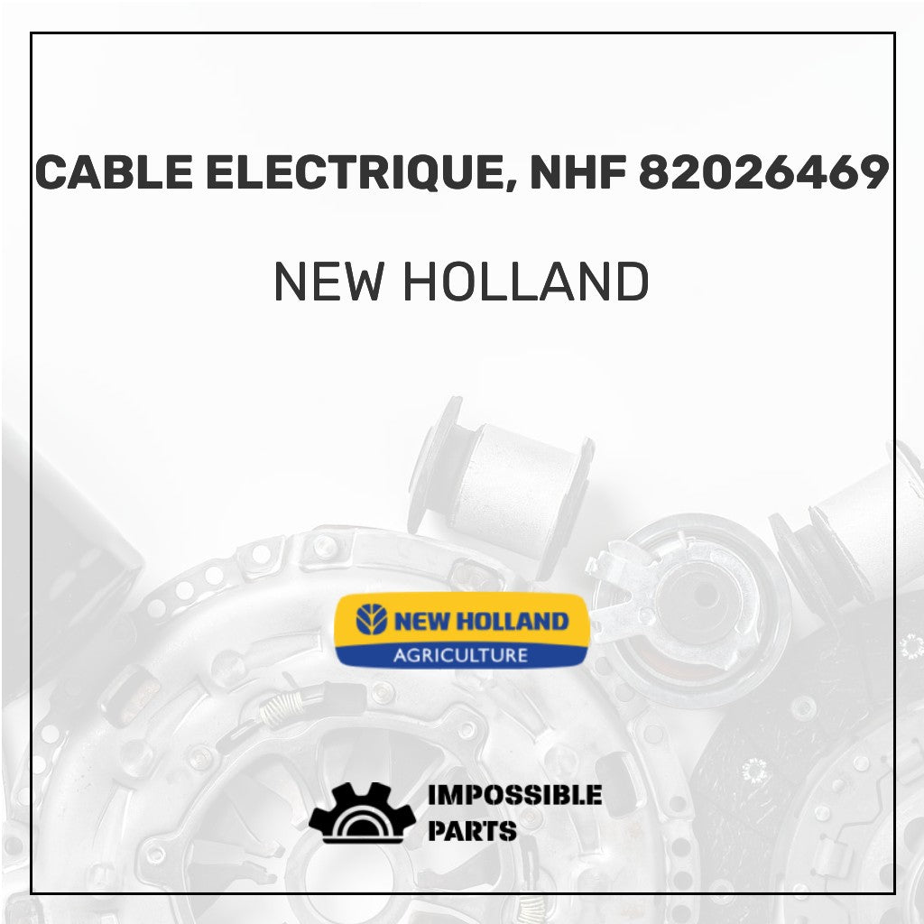 CABLE ELECTRIQUE, NHF 82026469