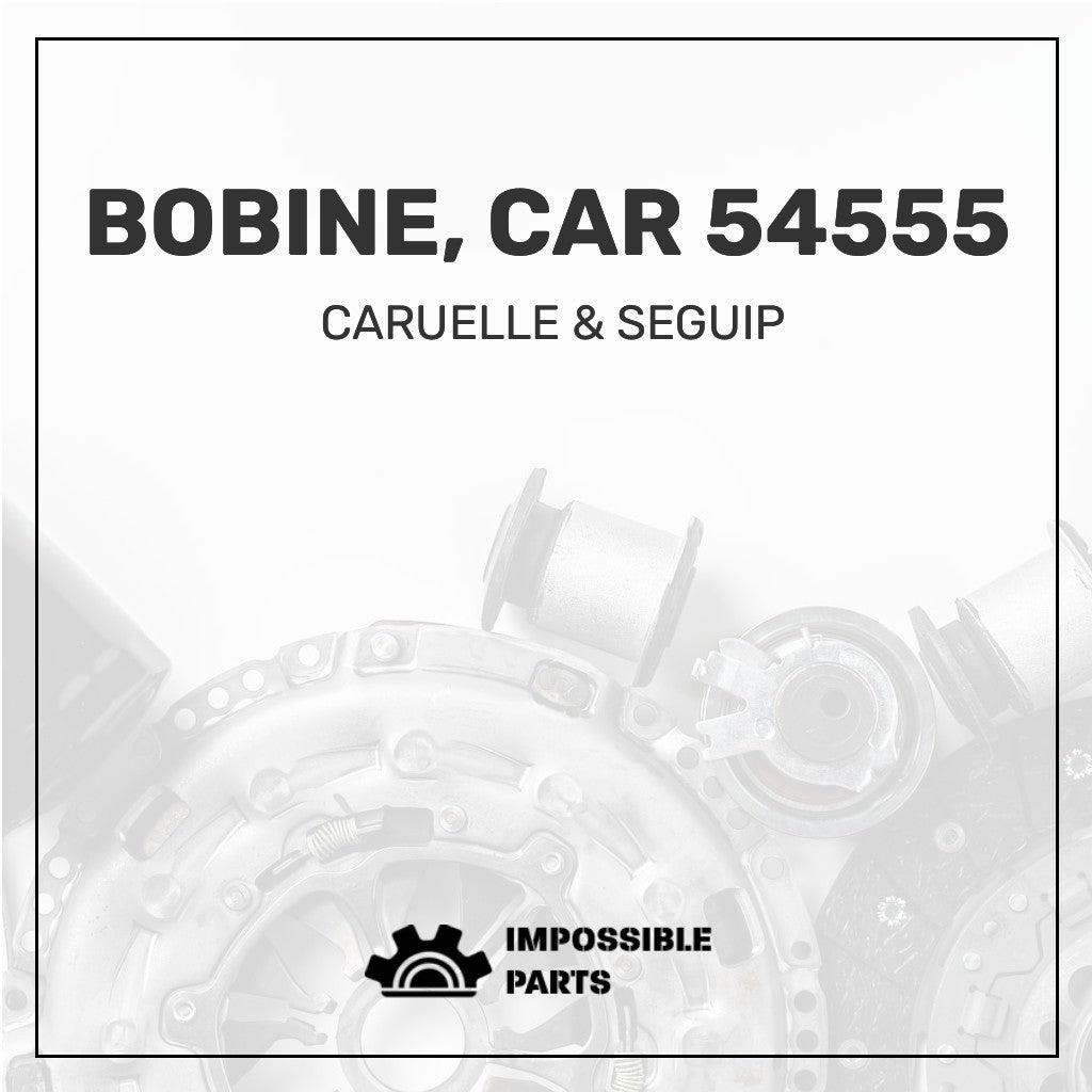 BOBINE, CAR 54555
