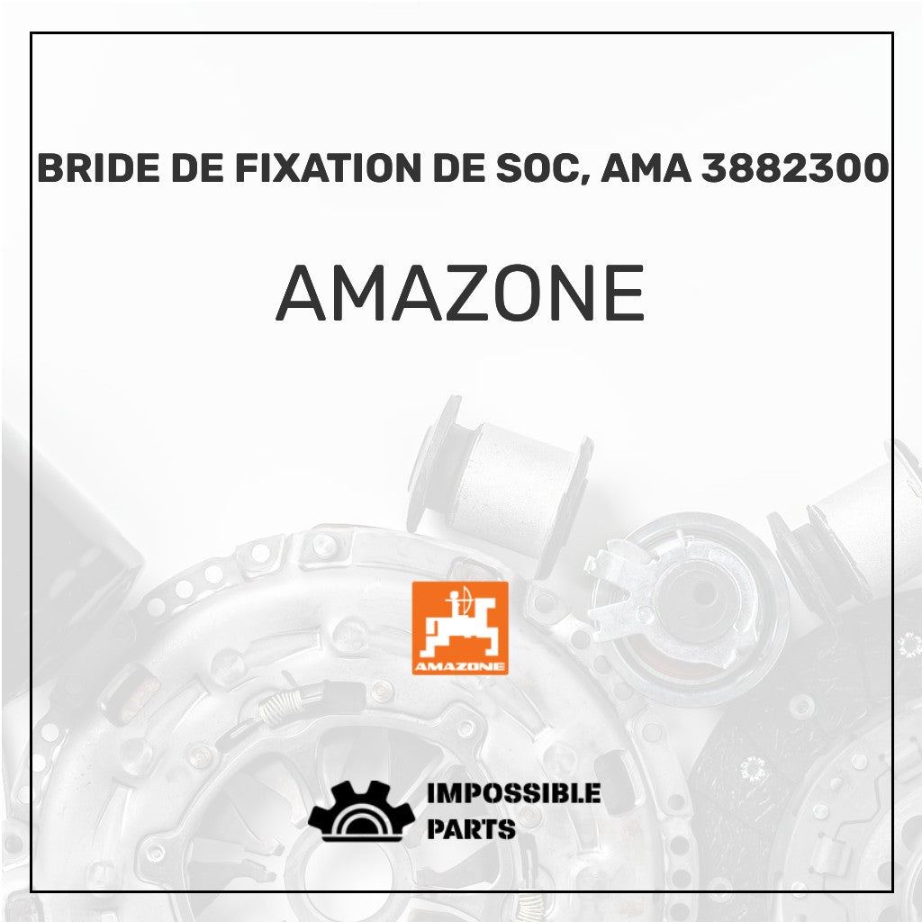 BRIDE DE FIXATION DE SOC, AMA 3882300