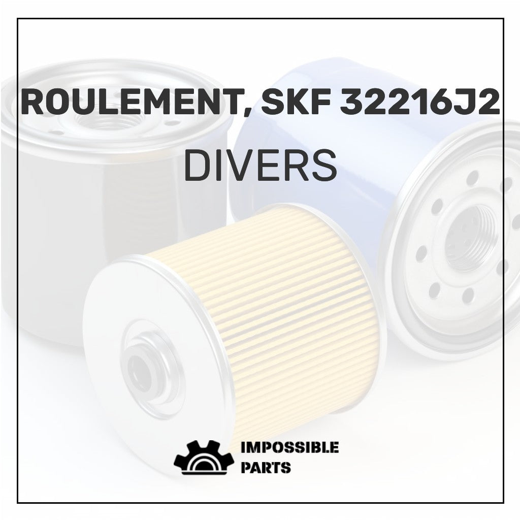 ROULEMENT, SKF 32216J2