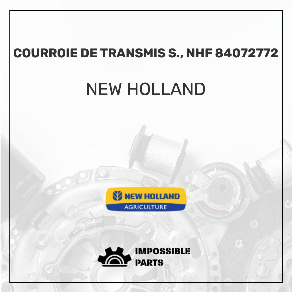 Courroie De Transmis S., Nhf 84072772