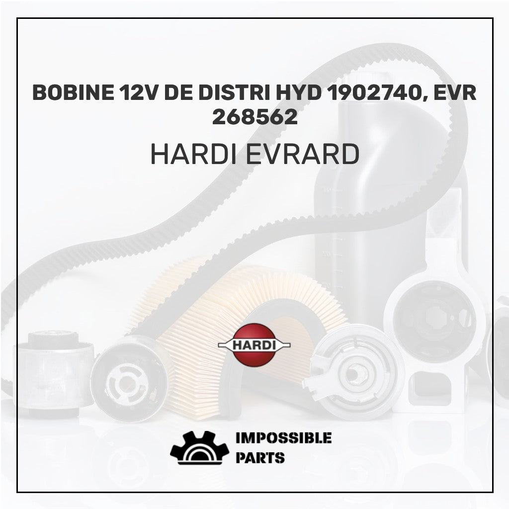 BOBINE 12V DE DISTRI HYD 1902740, EVR 268562