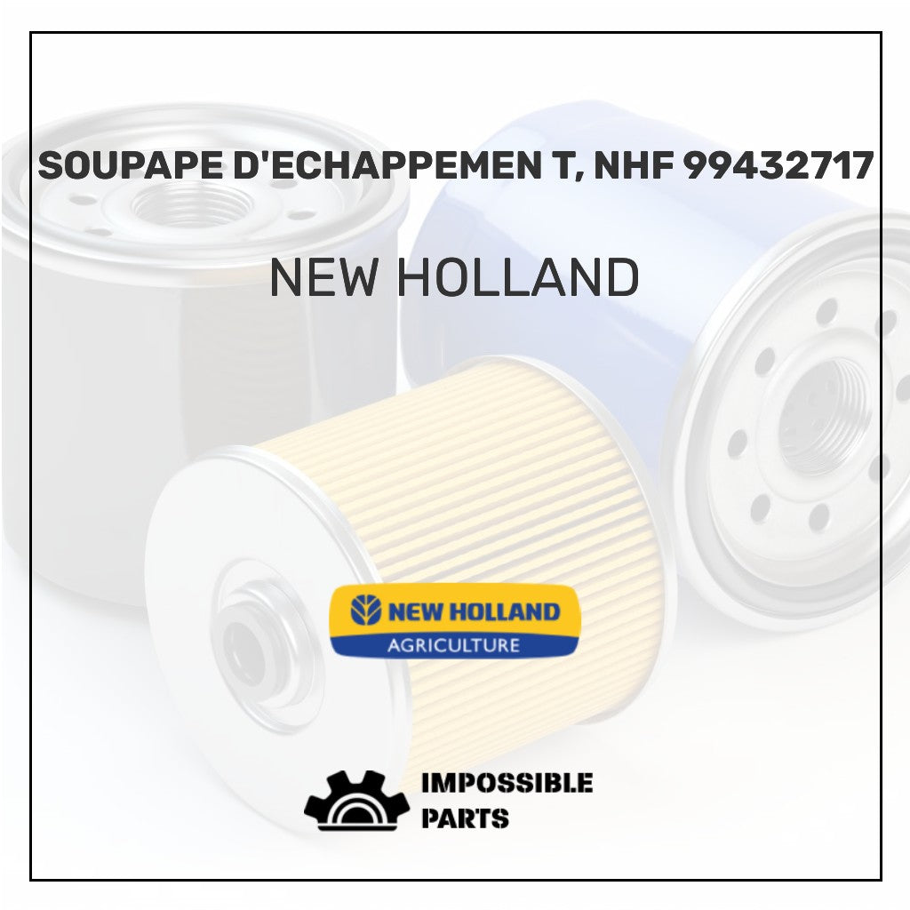 SOUPAPE D'ECHAPPEMEN T, NHF 99432717