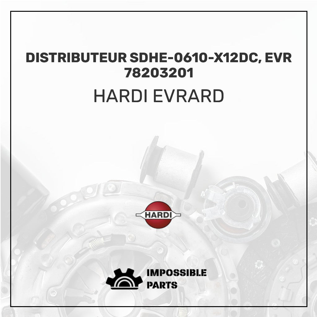 DISTRIBUTEUR SDHE-0610-X12DC, EVR 78203201