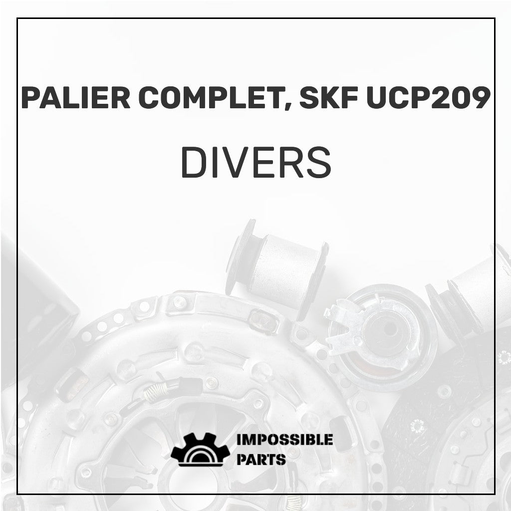 PALIER COMPLET, SKF UCP209