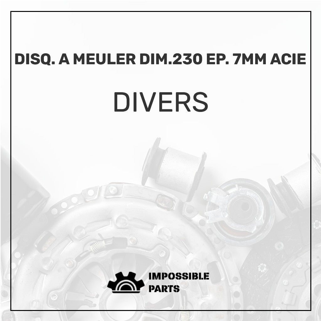 Disq. A Meuler Dim.230 Ep. 7Mm Acie 775X3-2308