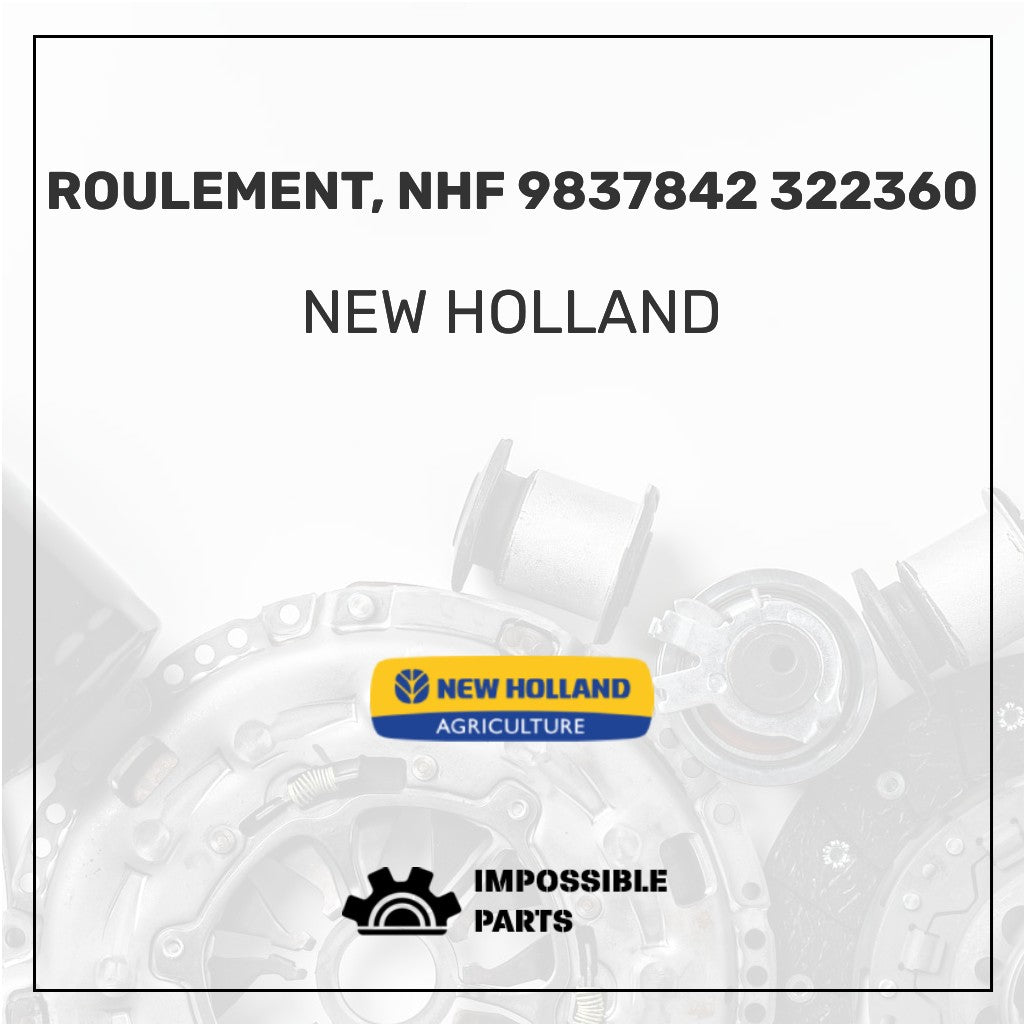 ROULEMENT, NHF 9837842 322360