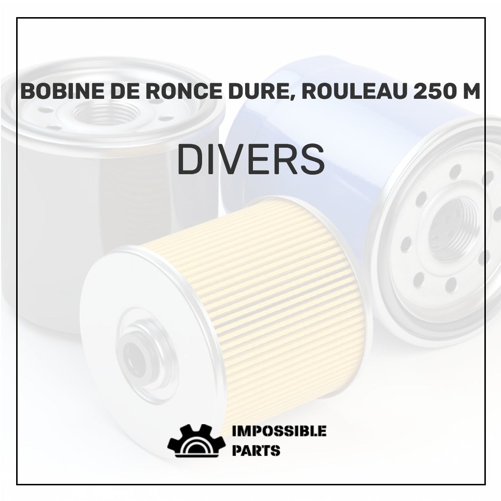 BOBINE DE RONCE DURE, ROULEAU 250 M