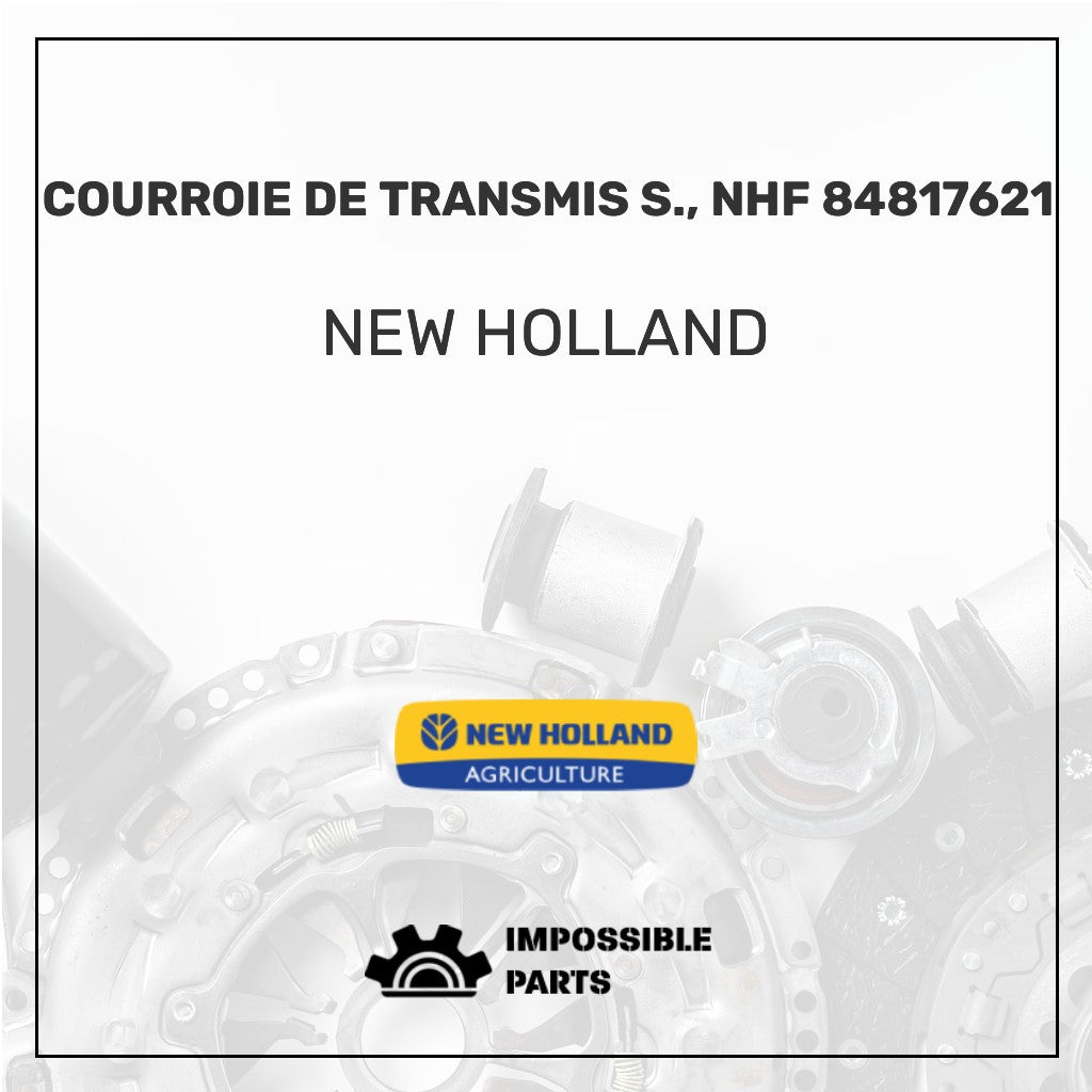 Courroie De Transmis S., Nhf 84817621