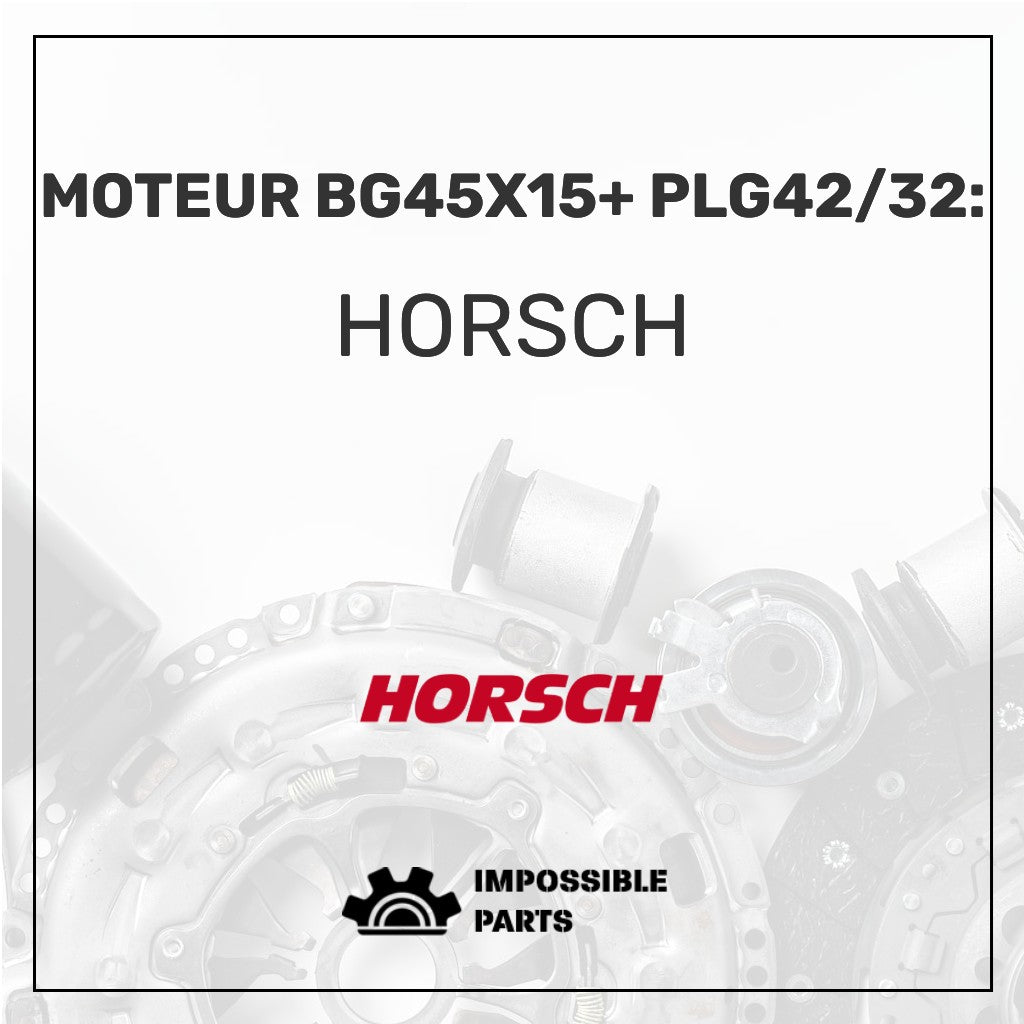MOTEUR BG45X15+ PLG42/32: